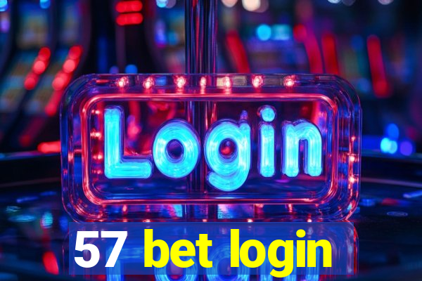 57 bet login